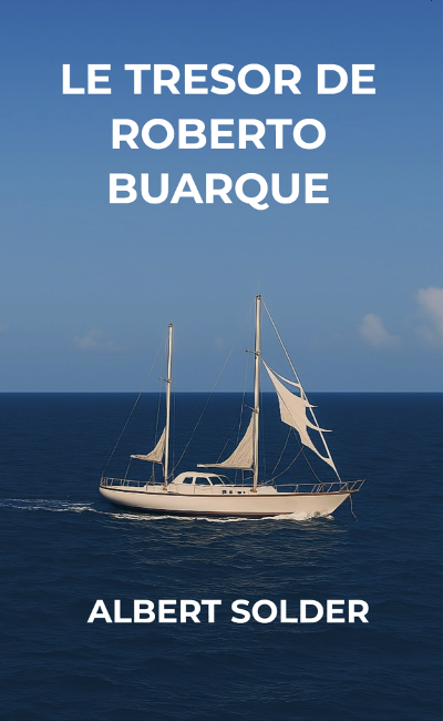 Acheter le roman d'Albert Solder Le trésor de Roberto Buarque